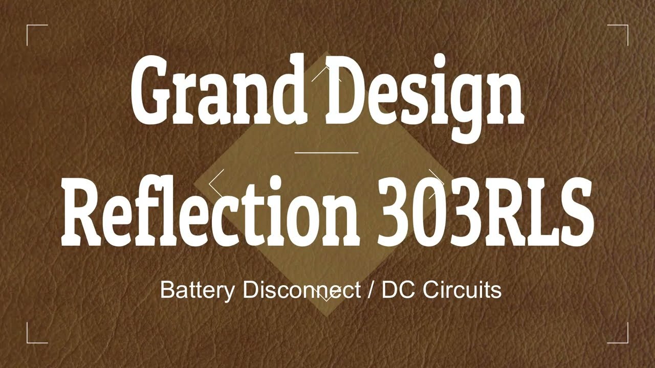 Grand Design 303RLS   Battery Disconnect