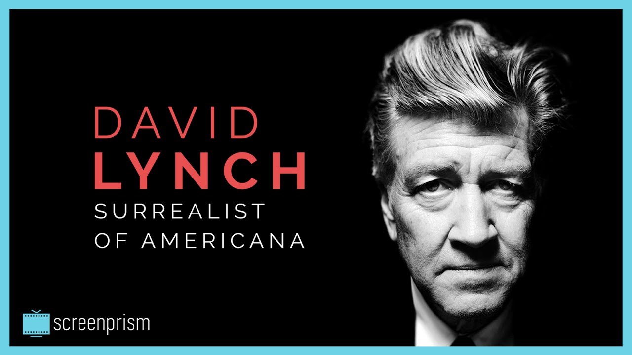 David Lynch: Surrealist of Americana