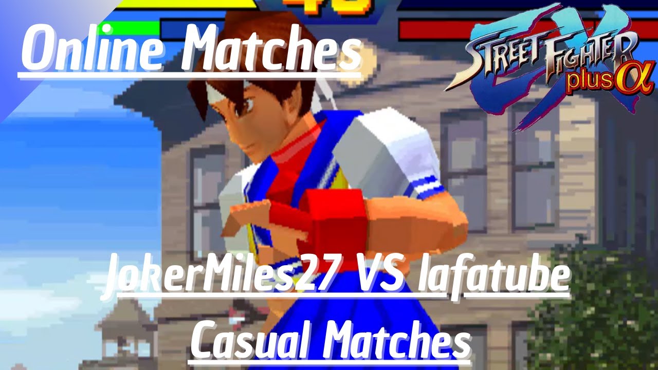 Street Fighter EX Plus Alpha (Arkadyzja) - JokerMiles27(SA/BL/RY) VS lafatube(VAR) Casual Matches