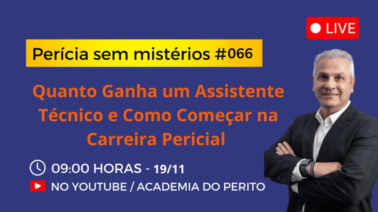Perícia sem Mistérios #66 Quanto Ganha um Assistente Técnico e Como Começar na Carreira Pericial