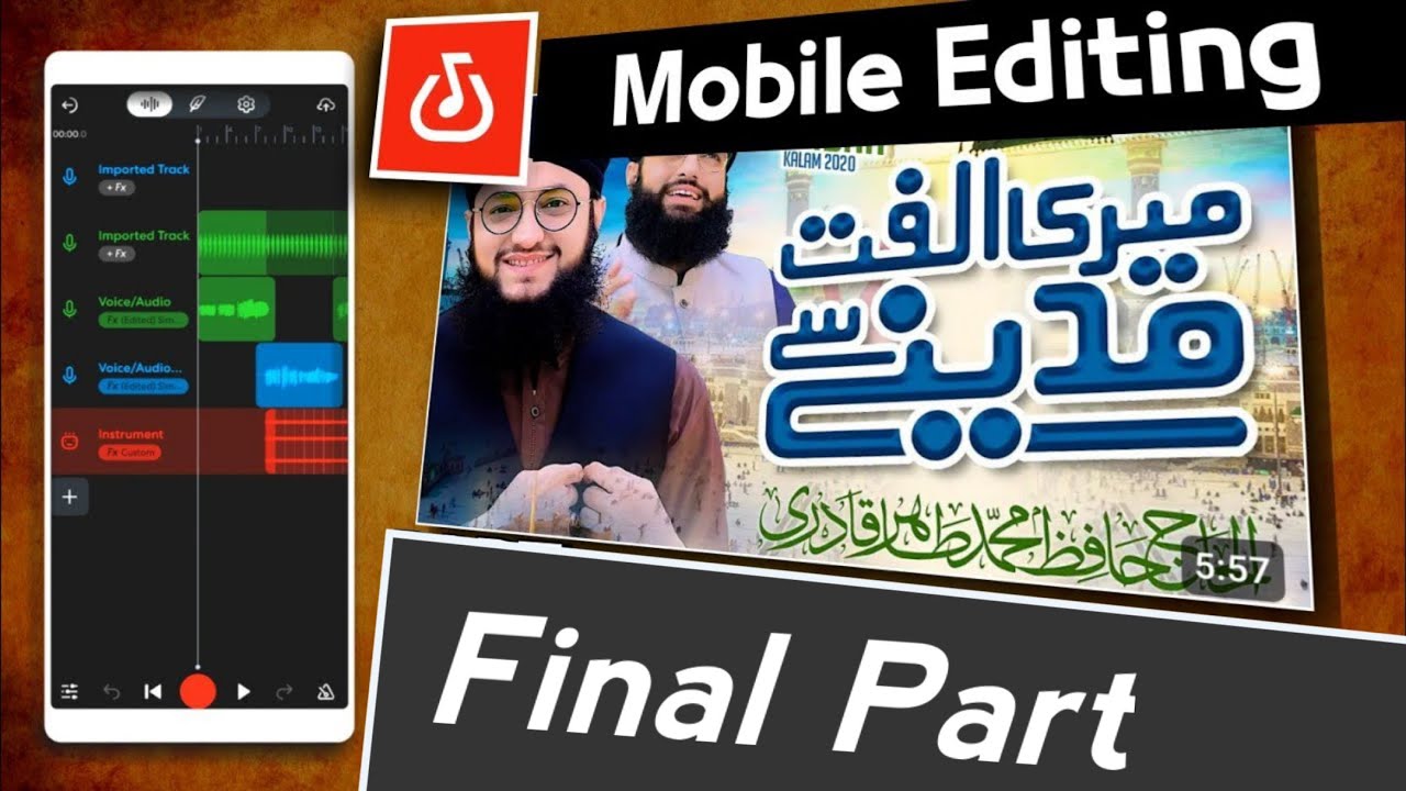 Meri Ulfat Madine Se | Bandlab Naat Editing | Part-3 |  Like Tahir Qadri | Random Monu