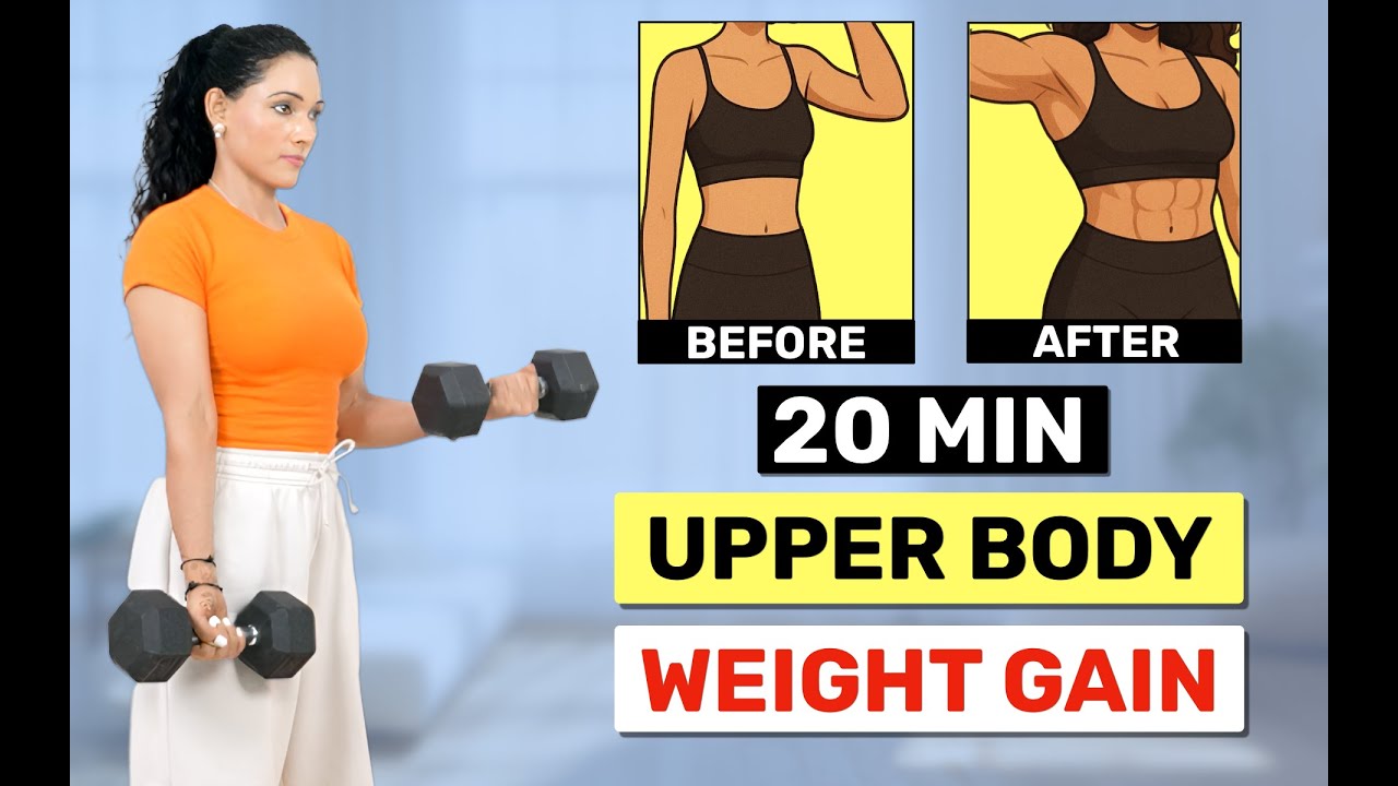 20 Min Upper Body Weight Gain Dumbbell Workout for Women | Weight Gain & Muscle Growth at Home 