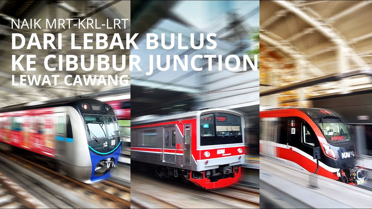 Naik MRT - KRL - LRT dari lebak bulus ke cibubur junction, ke harjamukti lewat stasiun cawang
