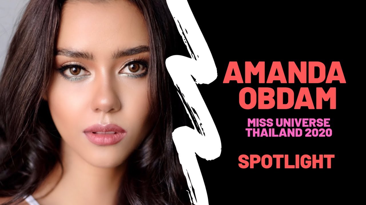 Miss Universe Thailand 2020 Spotlight- Amanda Obdam