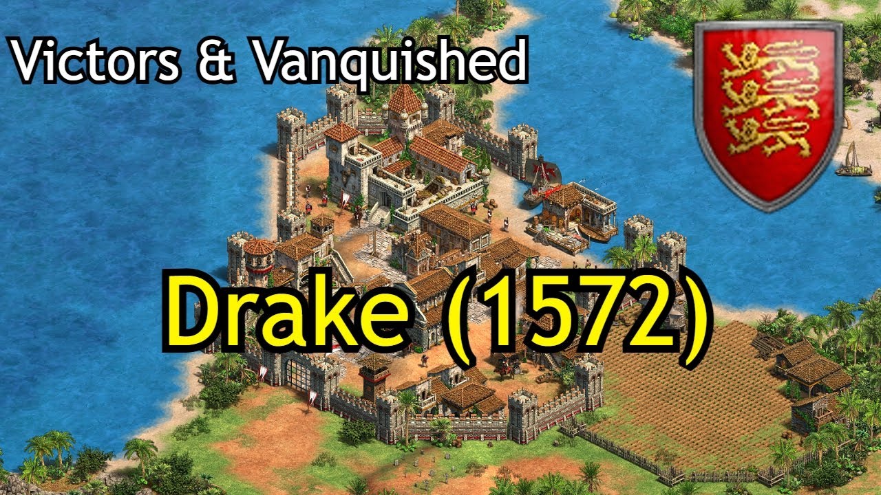 Drake (1572) | AoE2: DE Victors & Vanquished