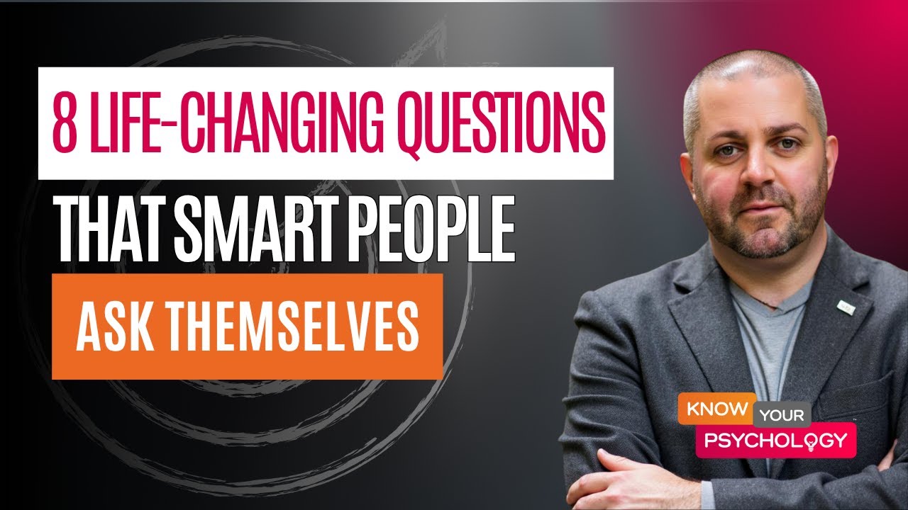 8 Life-Changing Questions Smart People Ask Themselves