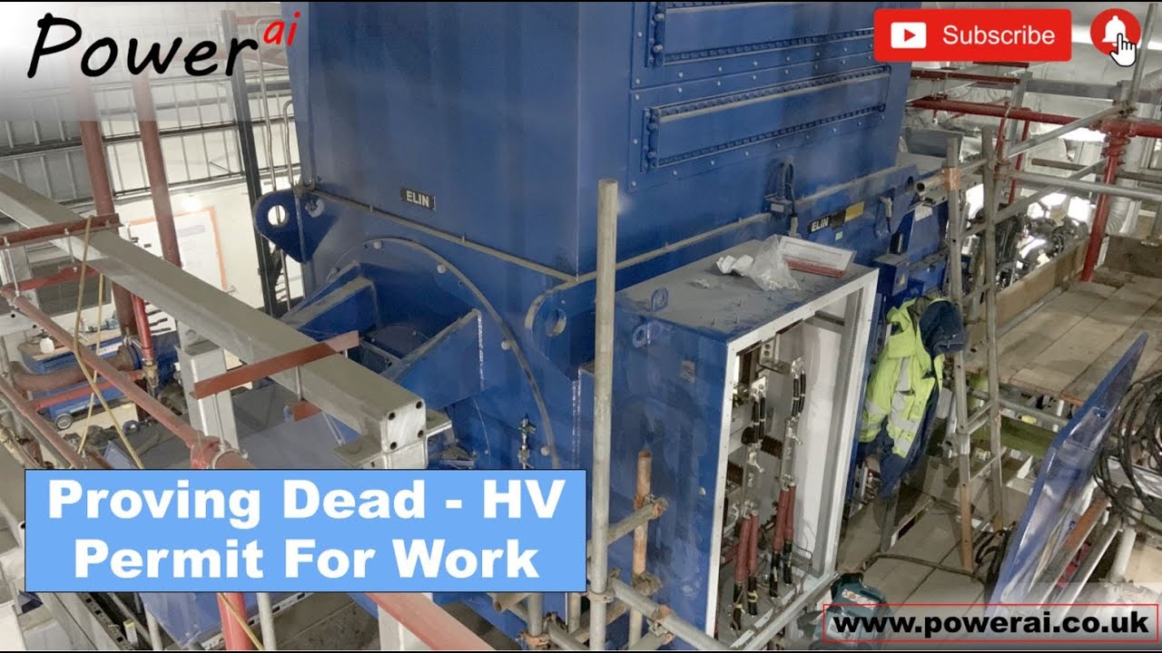 Proving Dead on a Steam Turbine Generator HV System - HV Permit for Work