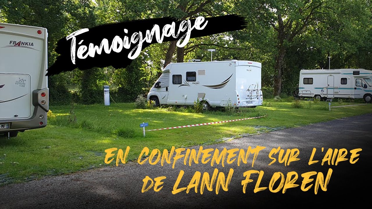 Le confinement sur l'aire de Lann Floren