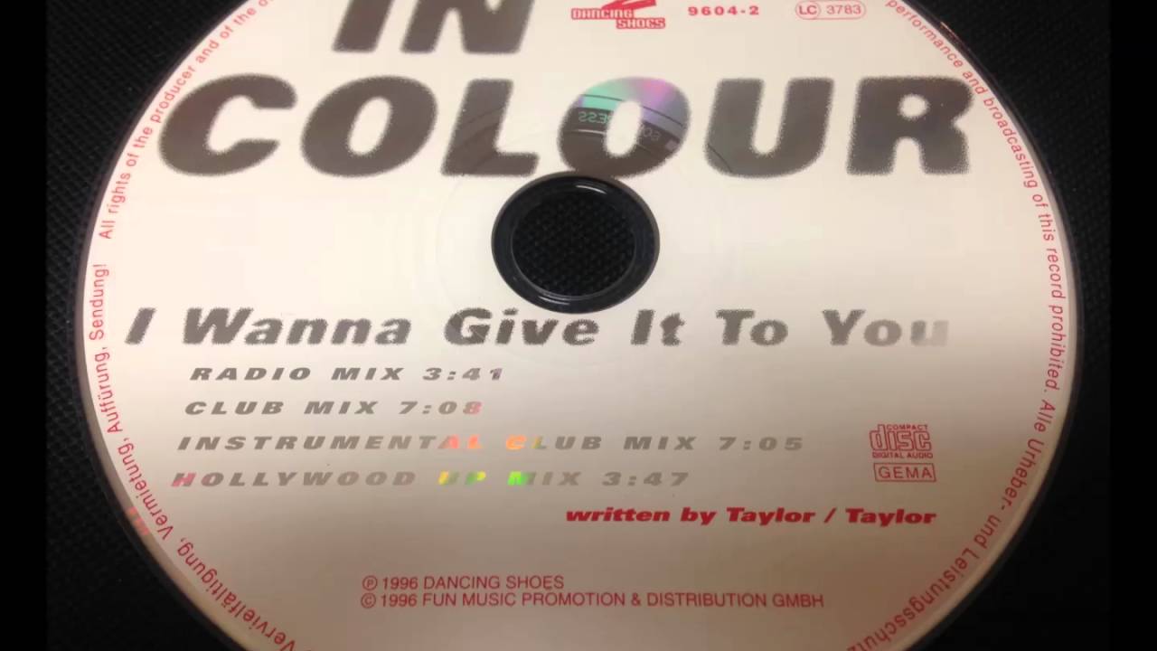 In Colour - I Wanna Give It To You
