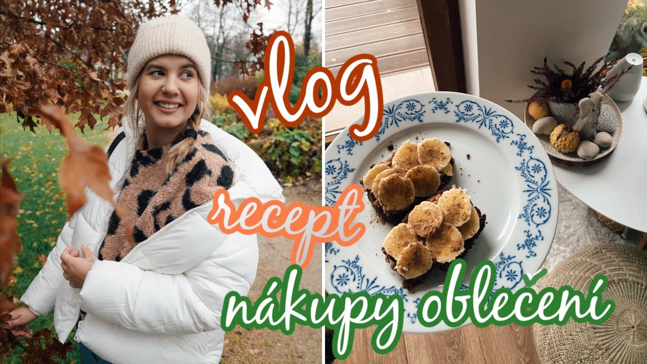 VLOG - Nákupy oblečení + Nejlepší recept na Banana bread❤️
