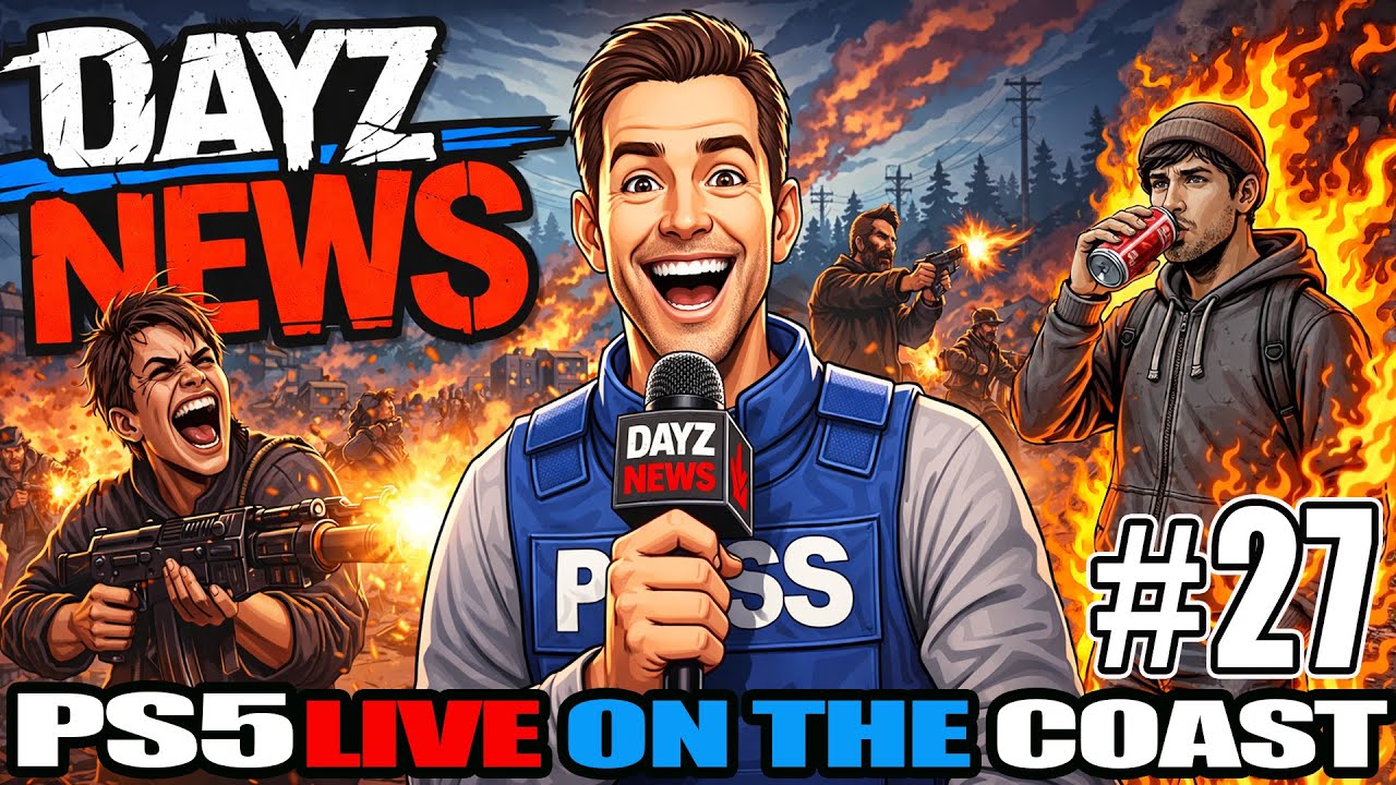 DAYZ NEWS Ps5 Coastal LIVE #27 (Community Server Report)