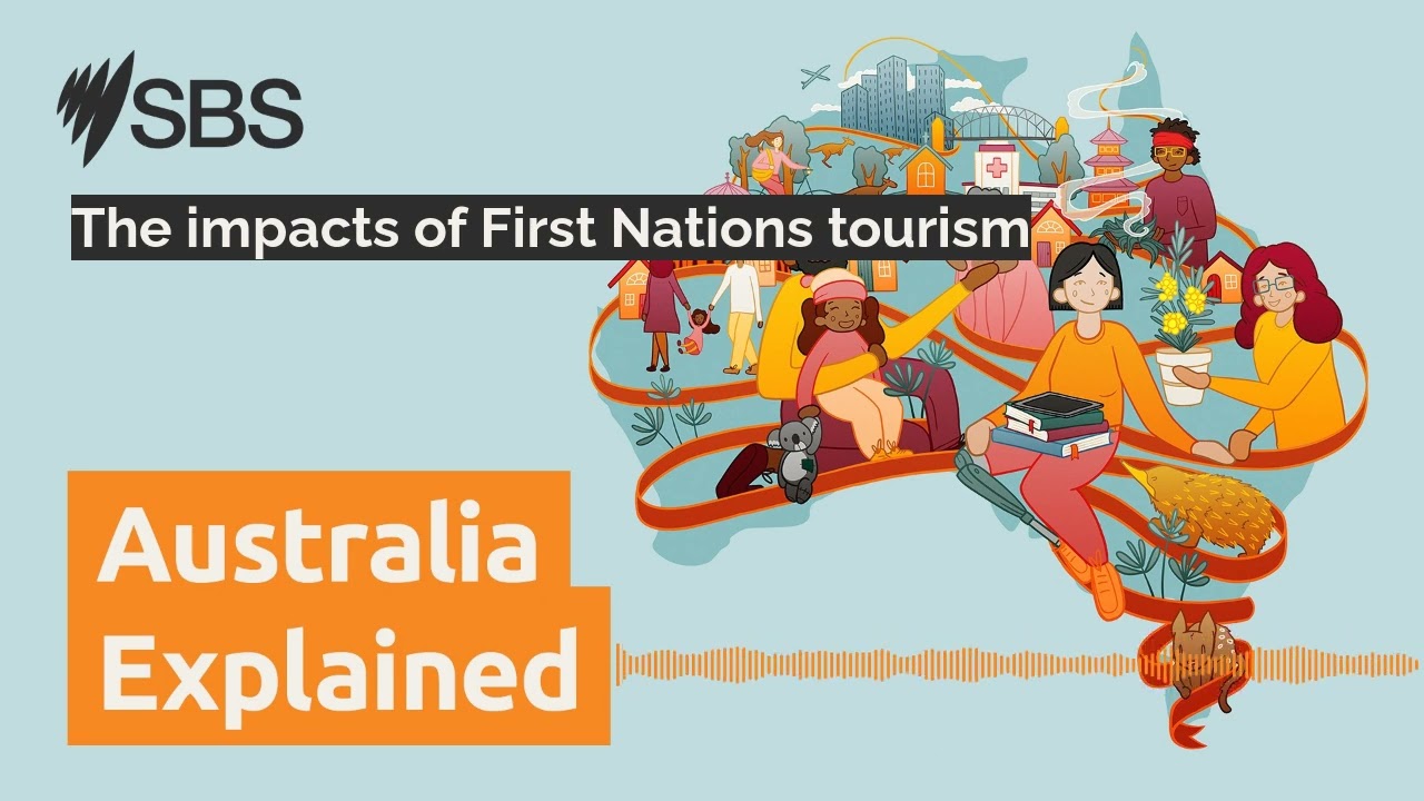 The impacts of First Nations tourism | Australia Explained