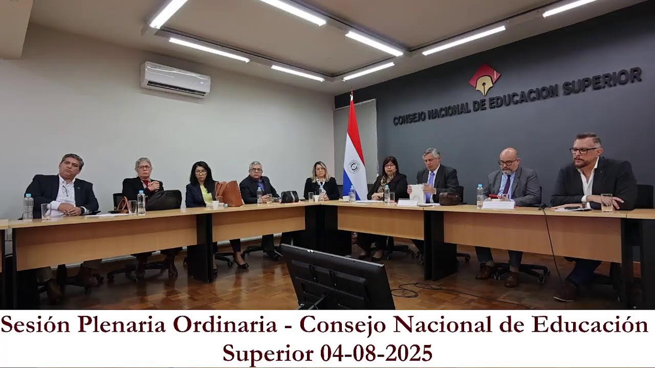 Sesión Plenaria Ordinaria - Consejo Nacional de Educación Superior 04-08-2025