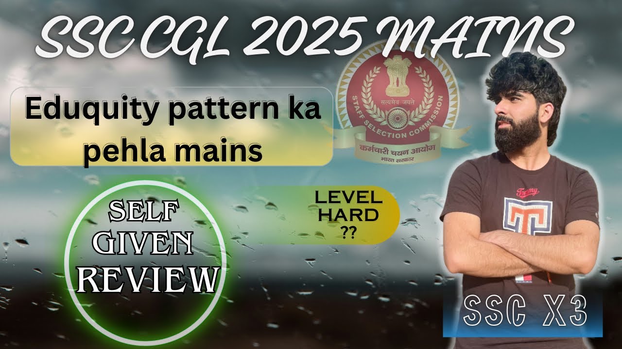 SSC CGL MAINS 2025 SELF GIVEN REVIEW ! COMPUTER HARD ??? My attempts ? 