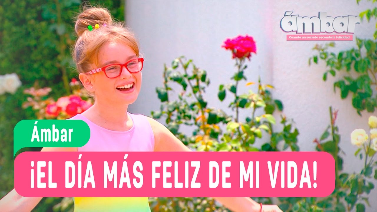 Las Aventuras de Ámbar - ¡El mejor día de mi vida! / Capítulo 123