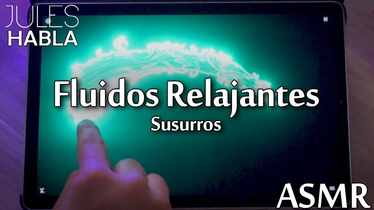 ASMR MX | Fluidos relajantes 😴😴😴 (App: Magic Fluids)