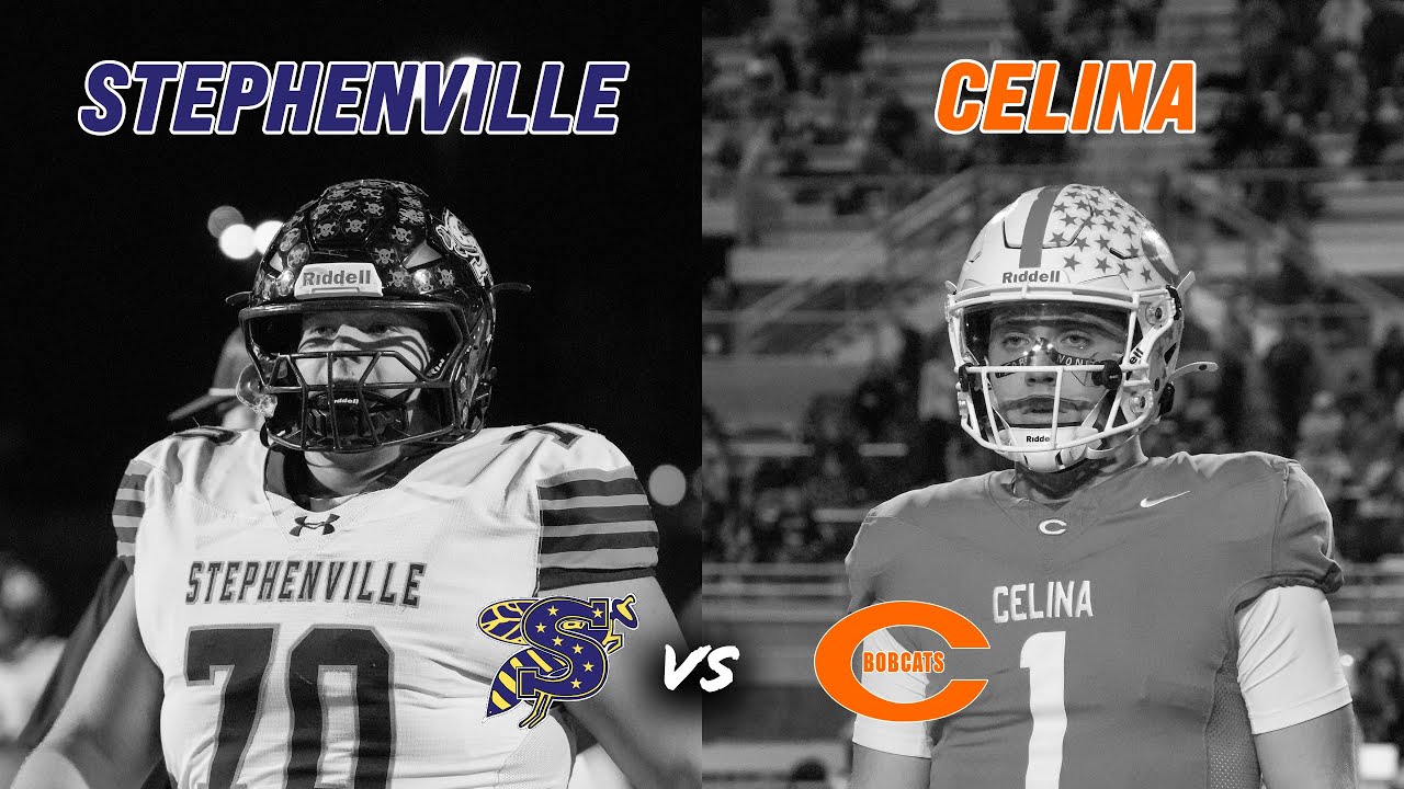 #1 Celina vs #2 Stephenville 4A D1 STATE SEMI-FINALS WILL THE BOBCATS RETURN TO STATE? #txhsfb