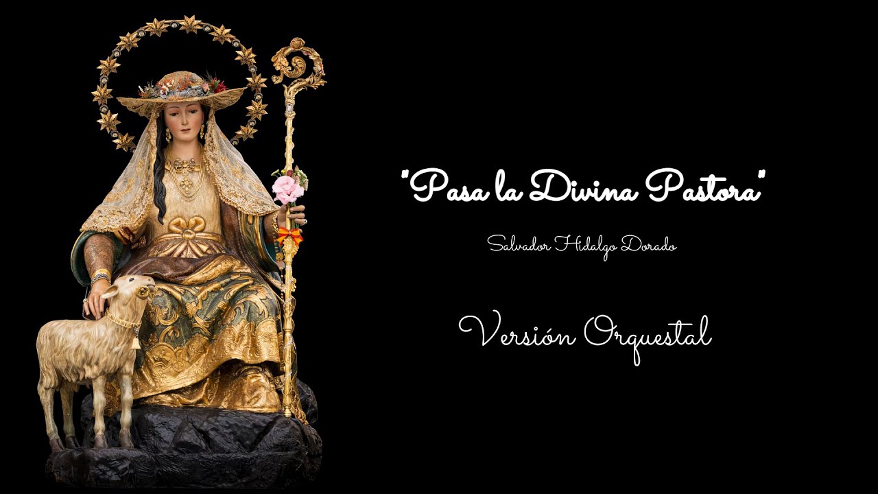 Pasa la Divina Pastora (Versión orquestal)