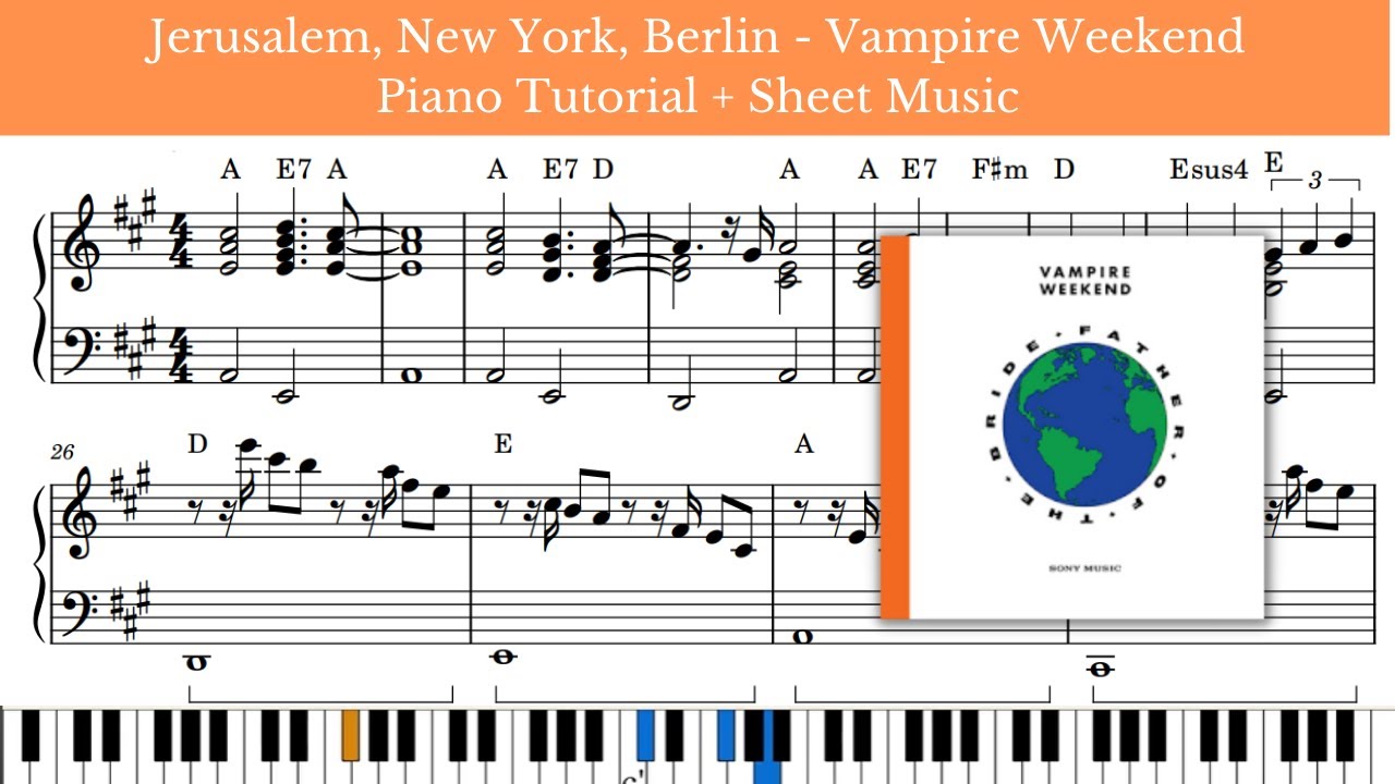 Jerusalem, New York, Berlin - Vampire Weekend (Piano Tutorial + Sheet Music)