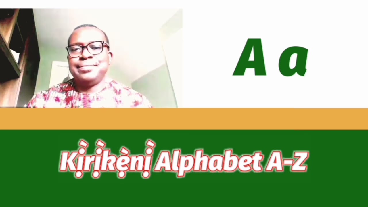 2024 Lesson 2 - The Wakirike Alphabet