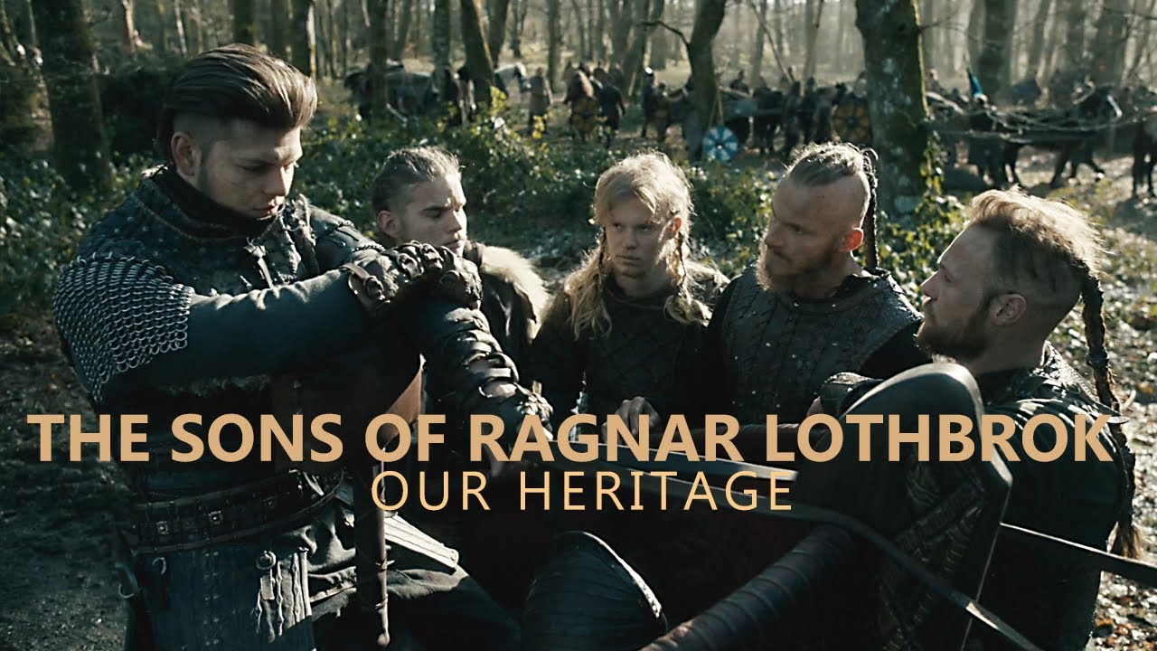 (Vikings) The Sons of Ragnar Lothbrok | Our Heritage