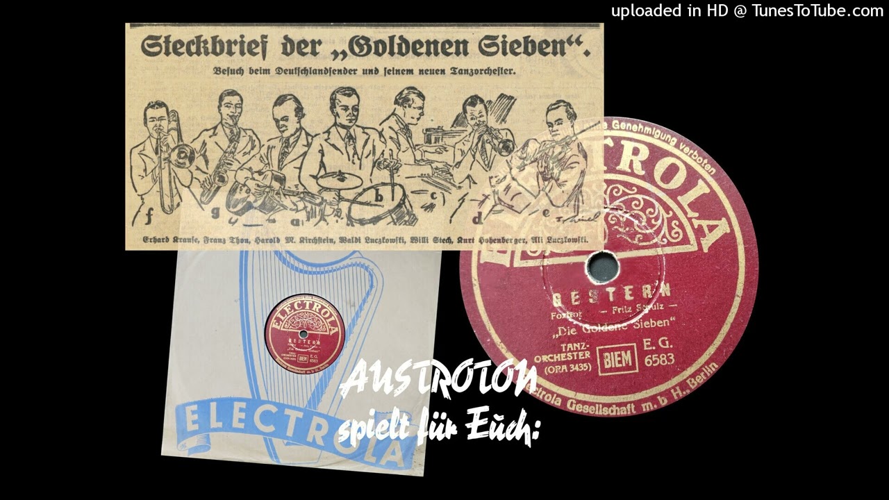 Die Goldene Sieben: Gestern - Foxtrot (Berlin 1938)