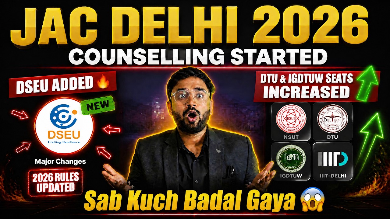 JAC Delhi Counselling 2026 Started 🔥 Major Changes, New Colleges Added & Seats Increased!