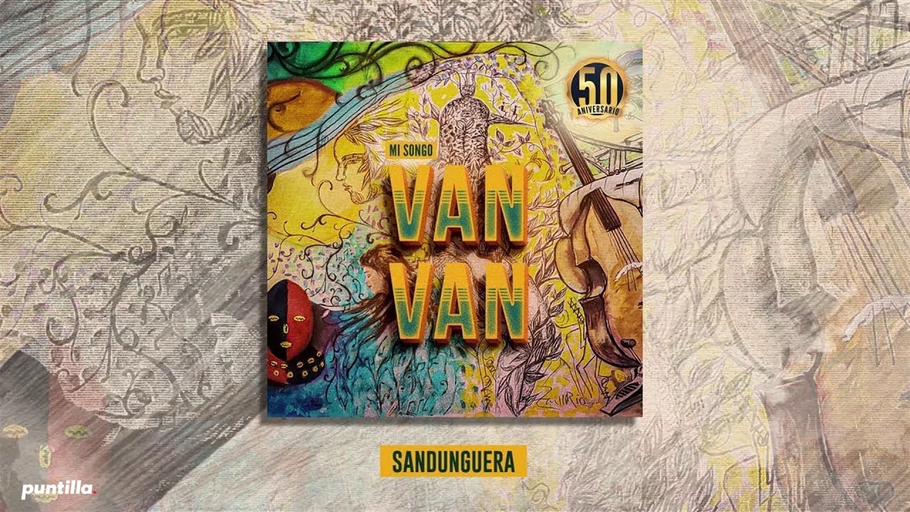 Los Van Van - Sandunguera (Audio Cover) | Álbum Mi Songo 50 Aniversario