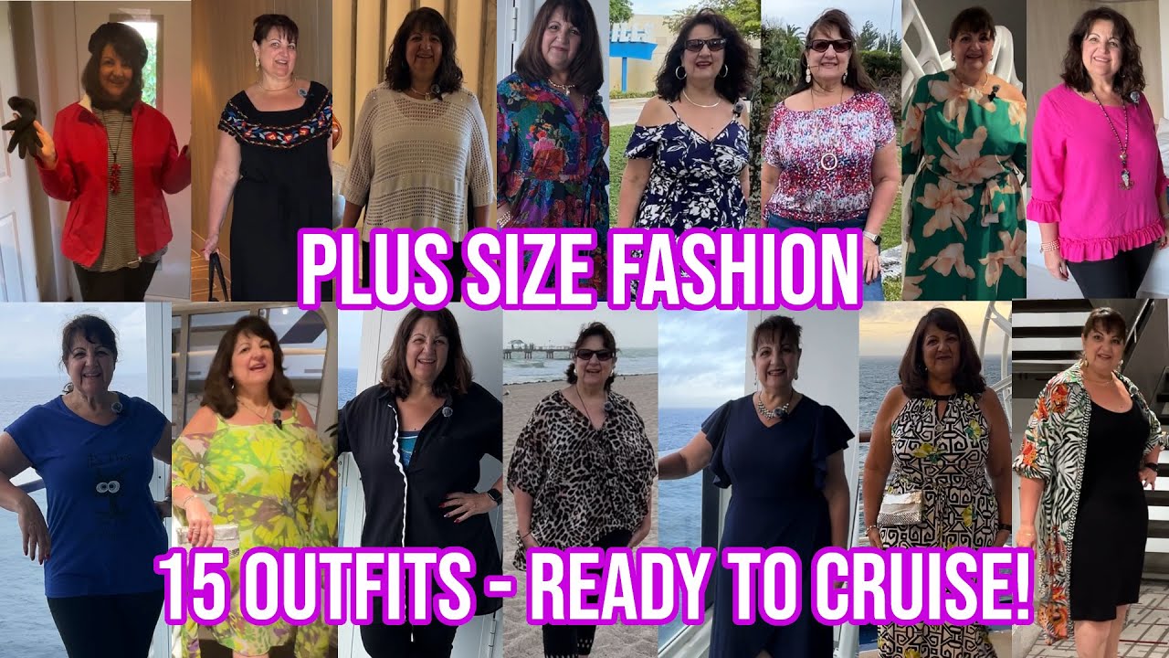 Plus Size Fashion on a Cruise - 15 different outfits - hits or misses?