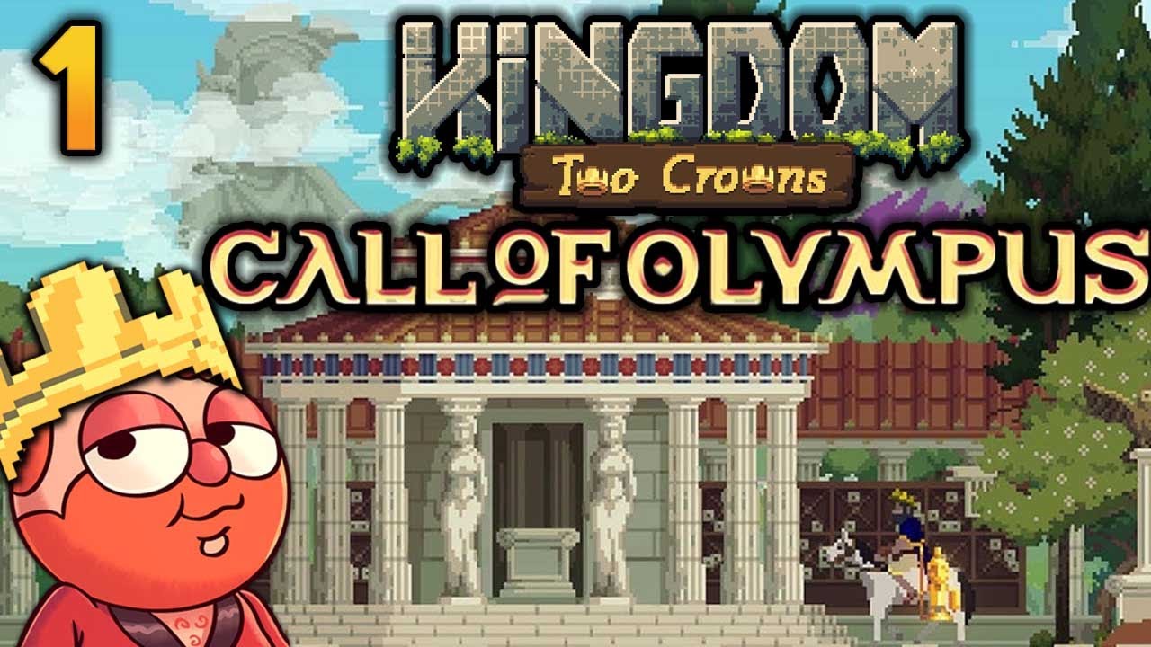Becoming a Royal Hero | Kingdom Two Crowns: Call of Olympus PT 1