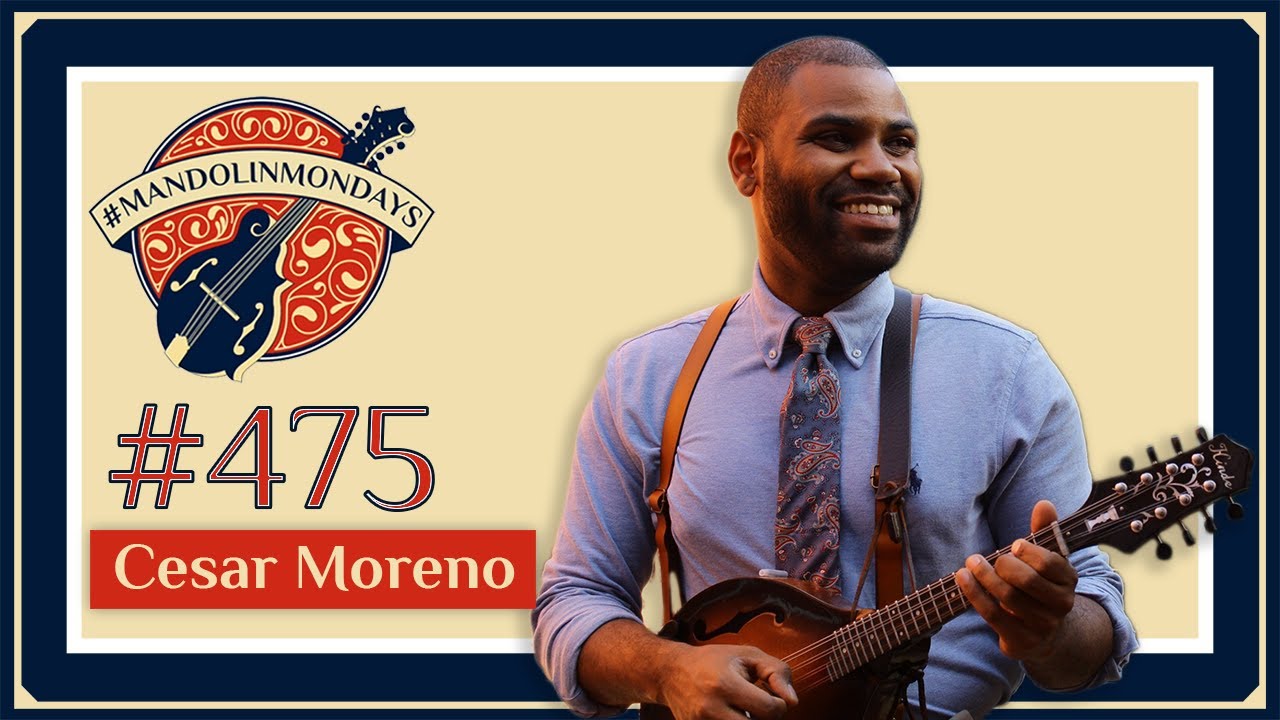 Mandolin Mondays Featuring Cesar Moreno /// 