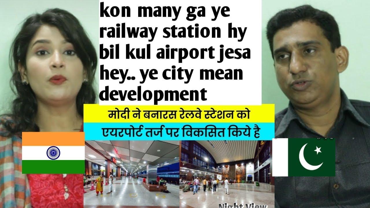 Pakistani Reacts to Night View Of Banaras Railway Station | बनारस रेलवे स्टेशन के रात के नजारे |