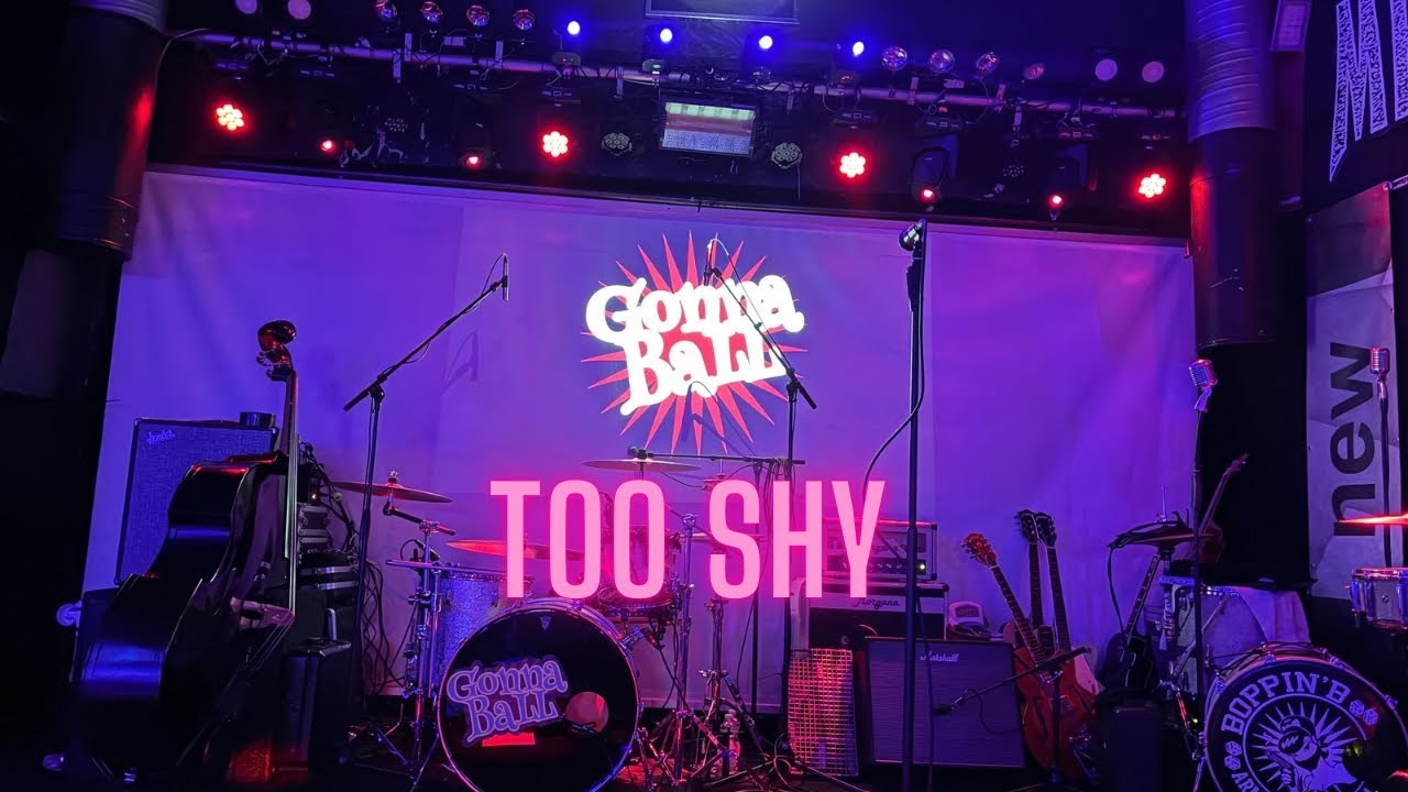 Too Shy- Rockabilly Cover by Gonna Ball 
