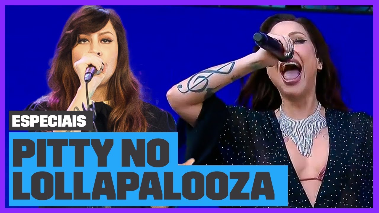 Pitty no Lollapalooza! Os melhores momentos da rainha do rock nacional | M&Uacute;SICA MULTISHOW