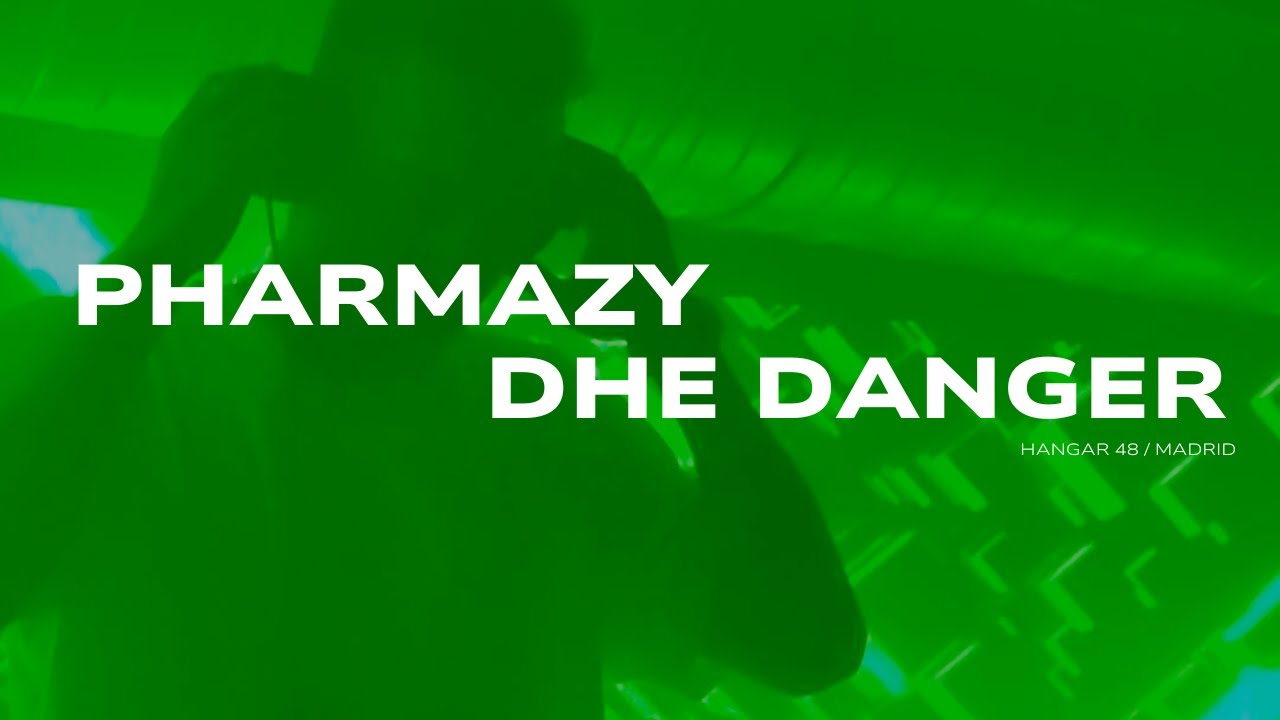 PHARMAZY x DANGER / 22 - 03 - 25 / Hangar 48