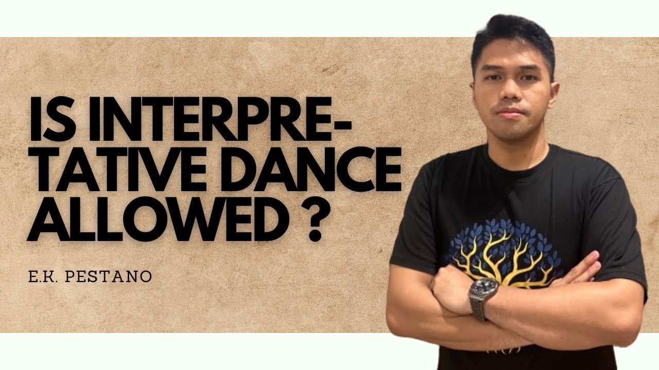 Q&A: Is interpretative dance allowed inside the church? -E.K. Pestaño
