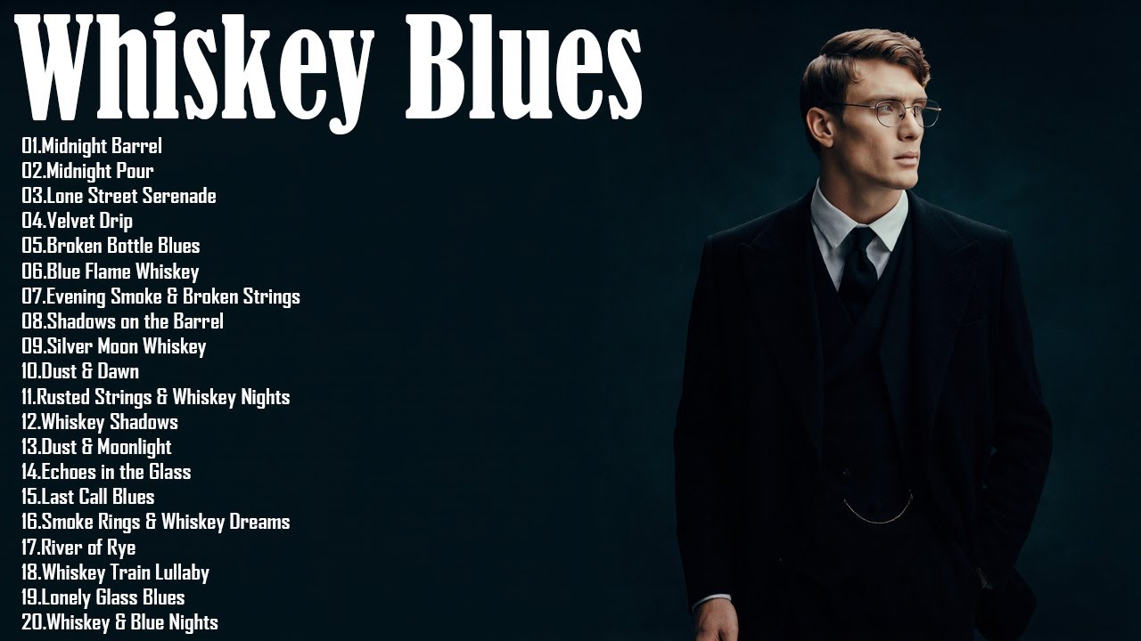 Whiskey Blues Collection - Mellow Blues Tracks - Relaxing Whiskey Night Music