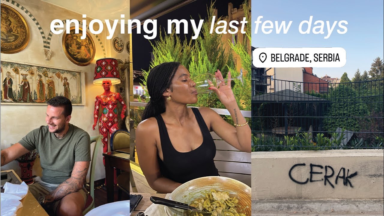 Life in Serbia: Enjoying my last few days