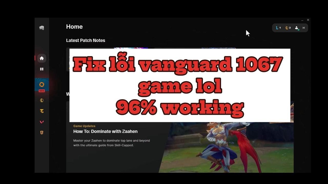 LoL| Fix lỗi vanguard 1067 tỉ lệ thành công 96%