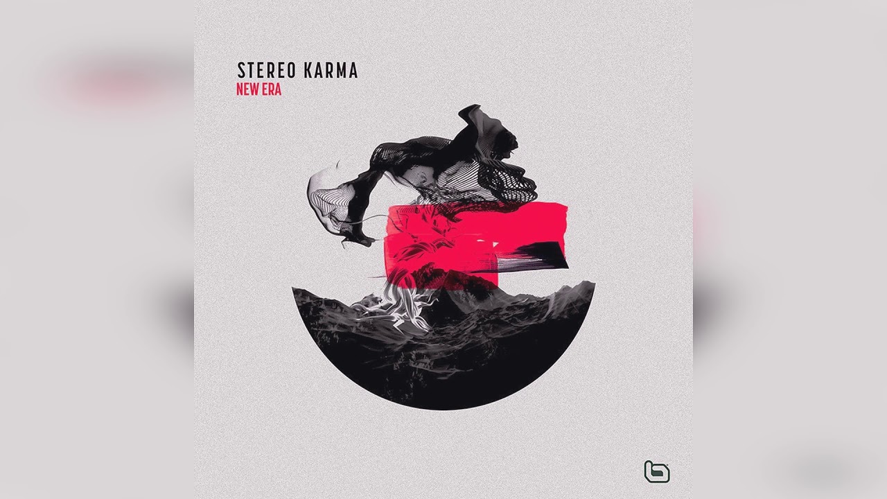 Stereo Karma &mdash; New Era (Original Mix)