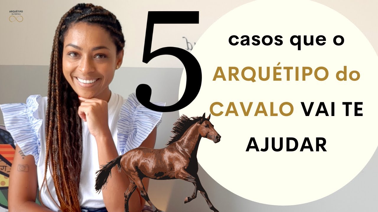 Descubra QUANDO USAR o ARQUÉTIPO do CAVALO