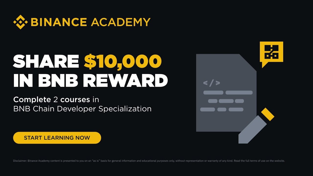 Binance Academy/ All Course / $10,000 IN BNB /BNB Chain Developer Specialization