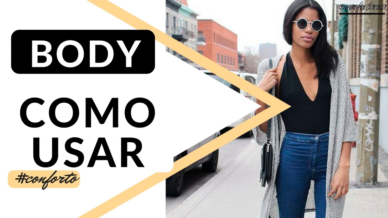 COMO USAR : BODY / COLLANTS (pergunta da leitora)