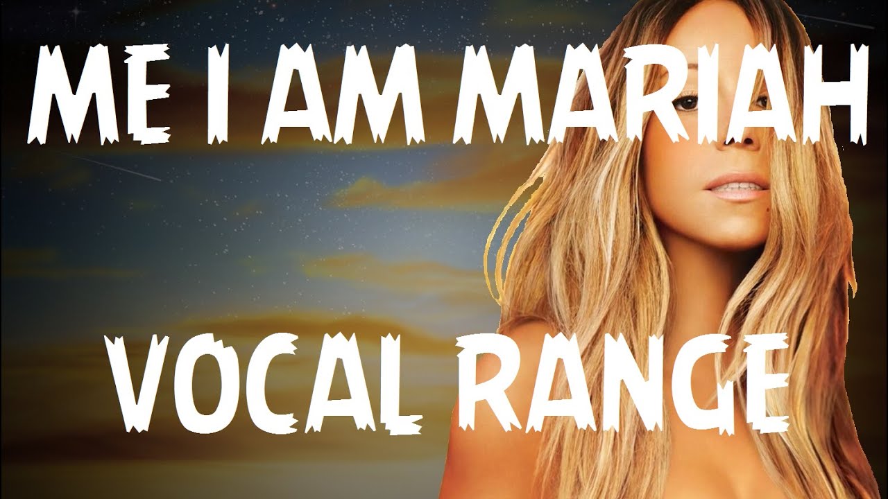 Mariah Carey Vocal Range - 