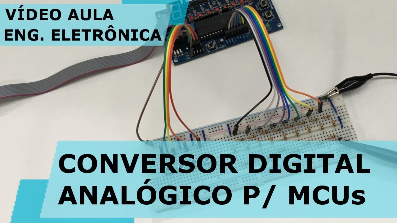 DAC PARA MICROCONTROLADORS | Vídeo Aula #182