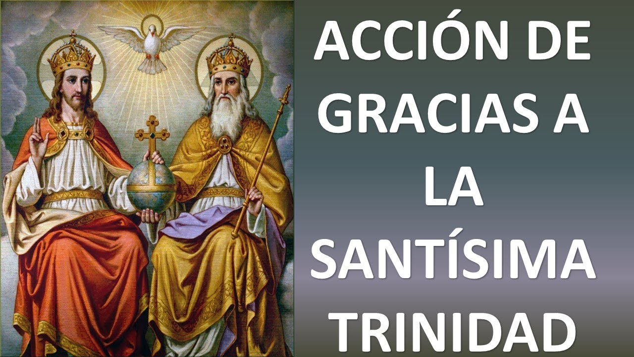 ▶ ORACIÓN DE ACCIÓN DE GRACIAS A LA SANTÍSIMA TRINIDAD POR LOS BENEFICIOS RECIBIDOS - ORACION Y PAZ