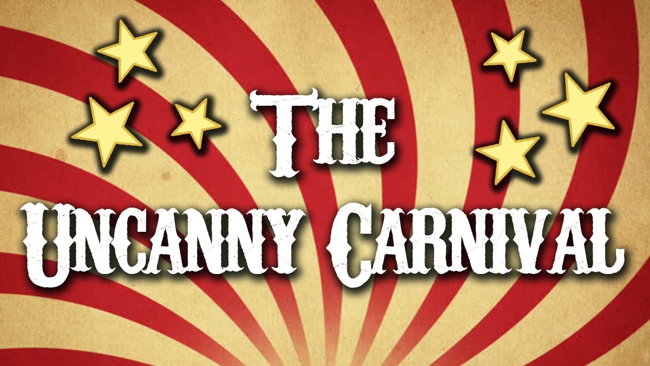 The 10-in-One Uncanny Carnival Show