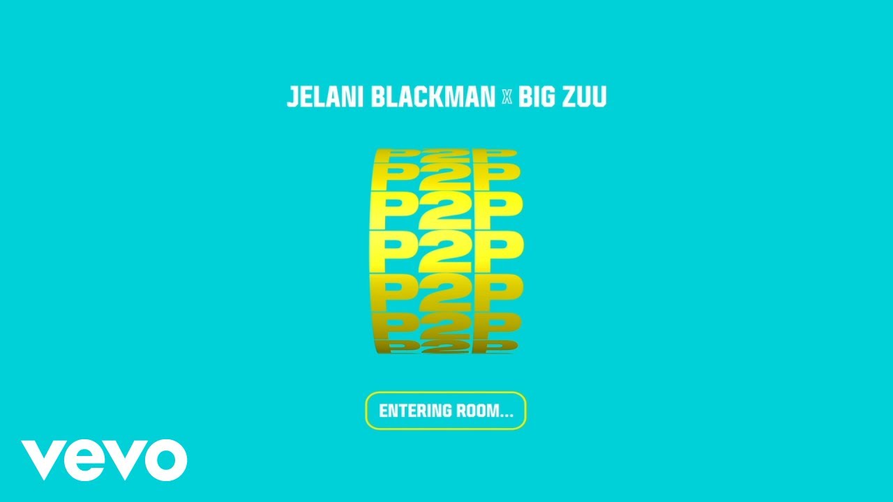 Jelani Blackman, Big Zuu - P2P (Official Video)