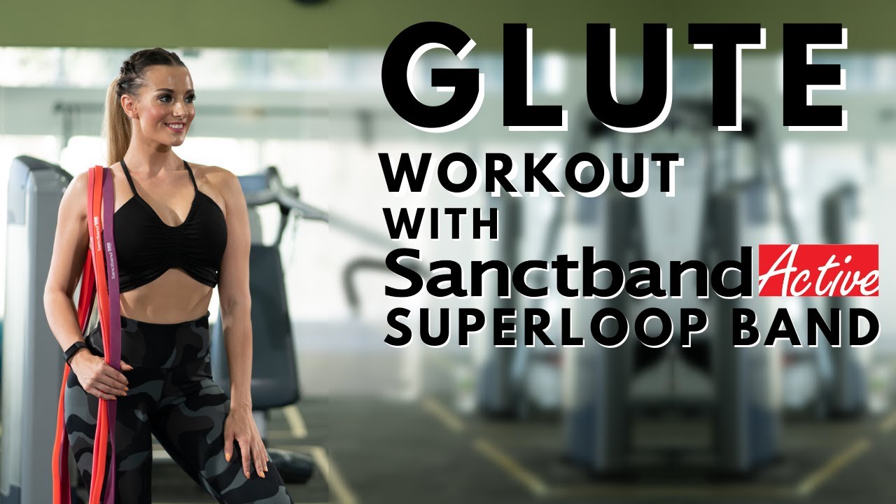 Lower Body and Glutes Exercises with Sanctband Superloop Band