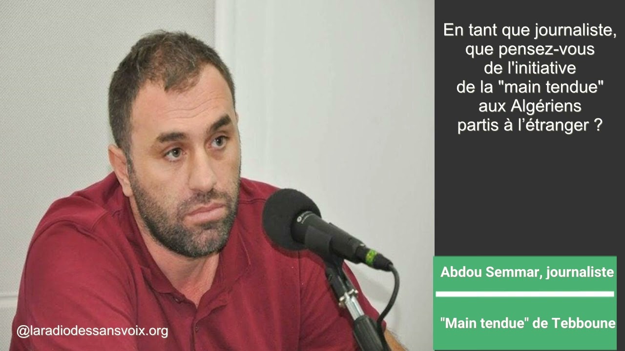 Abdou Semmar: «Je suis concerné par l’appel du président Tebboune, mais l'initiative est malhonnête»